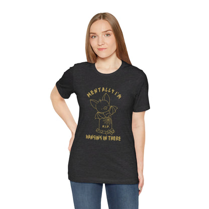 I'm Hanging In There Short Sleeve Tee